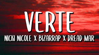 Nicki Nicole x Bizarrap x Dread Mar I - Verte (Letra/Lyrics)
