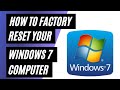 Factory Resetting A Windows 7 Computer Step By Step Guide