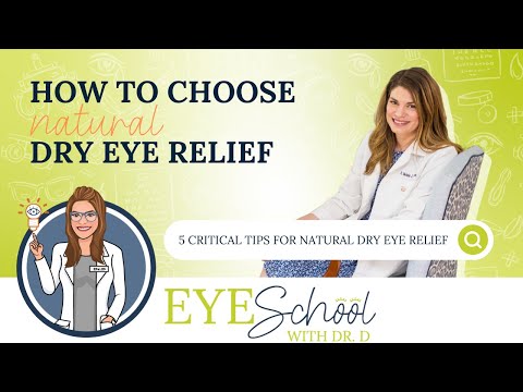 5 Tips for Natural Dry Eye Relief | How to Choose Natural Dry Eye Relief