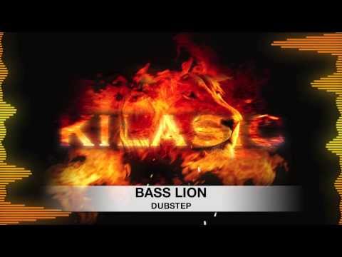 Kilasic - Bass Lion (Original Mix)