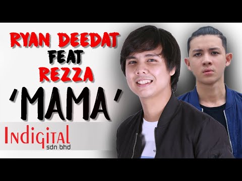 Ryan Deedat Ft. Rezza - Mama (Official Music Video)