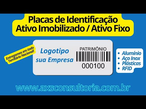 Placas de Identificação do Ativo Imobilizado e Ativo Fixo - entregamos em todo Brasil! Consultoria Empresarial Passivo Bancário Ativo Imobilizado Ativo Fixo