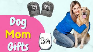 Best Dog Mom Gifts To Appreciate Your Dog Mama 2023 | Best Dog Mom Gifts