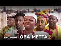 Oba Metta 2 Latest Yoruba Movie 2023 Drama | Mide Abiodun | Afeez Owo | Niyi Johnson | Smally