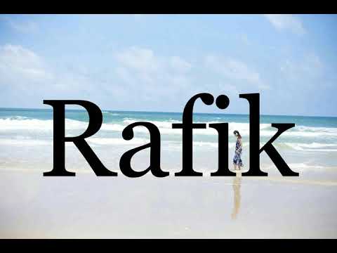 How To Pronounce Rafik🌈🌈🌈🌈🌈🌈Pronunciation Of Rafik