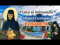 The Life And Miracles Of St Elizabeth Of Pasarea In Detail