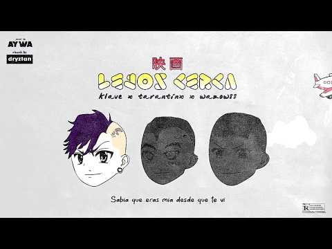 Lejos cerca - Klave x Tarantinx x Wazowss (Prod. Aywa)