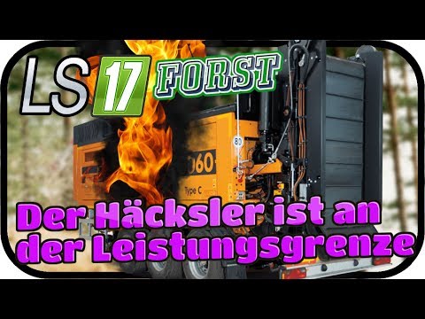 LS17 FORST FICHTELBERG SE02 - Der Häksler ist an der Leistungsgrenze #026 ★ Lets Play Farming Simul