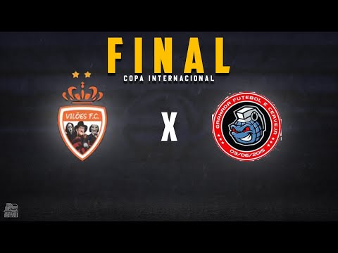 VILÕES X GRANADA   FINAL 2ºCOPA INTERNACIONAL (2022)