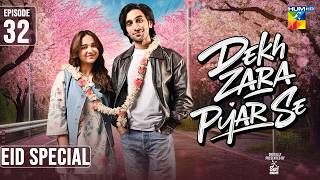 Download lagu Dekh Zara Pyar Se - 2nd Last Episode 32 [Eng Sub] - 22 Mar 26 - [ Yumna Zaidi & Hamza Sohail ] mp3