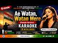 Ae Watan Watan Mere KARAOKE No Copyright Music