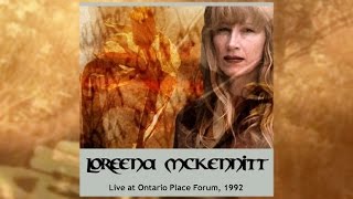 Loreena McKennitt - Live In Ontario Place, Toronto 1992 (audio concert)