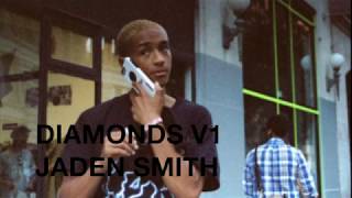 Jaden Smith - Diamonds v1  (lyrics on screen)