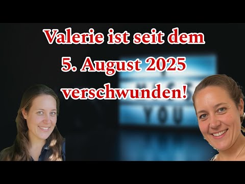 Valerie von Medinger from Lauben has been missing since August 5, 2025.