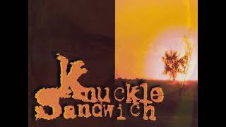 05 •  Knuckle Sandwich   Amber Waves of Green, Broken Record, Couch Potato &amp; Room to Breathe