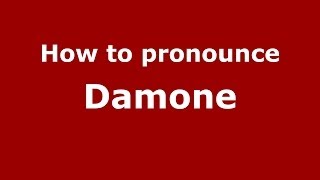 How to pronounce Damone