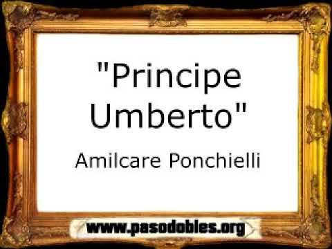 Principe Umberto - Amilcare Ponchielli [Pasacalle]