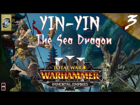 HOLIDAY HOUSE HUNTING | Yin-Yin The Sea Dragon Immortal Empires - 3 | Total War Warhammer: 3