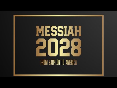 MESSIAH✝️ 2028 : From Babylon🇻🇦 to America🇺🇸