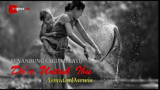 Download lagu DOA UNTUK IBU II ASMIDAR DARWIS / Senandung Melayu mp3 Download lagu DOA UNTUK IBU II ASMIDAR DARWIS / Senandung Melayu mp3