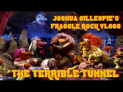 The Terrible Tunnel - Fraggle Rock Vlogs