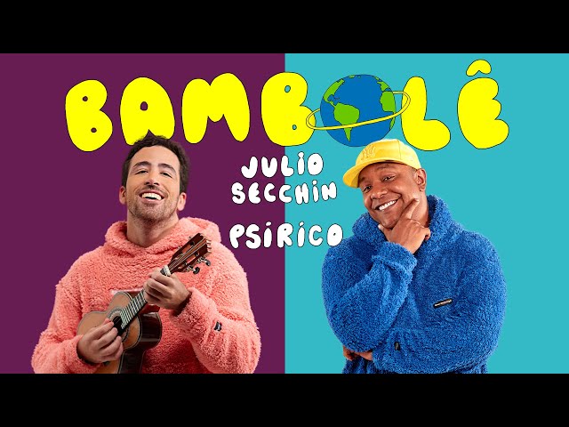 Música Bambolê - Julio Secchin (Com Psirico) (2020) 