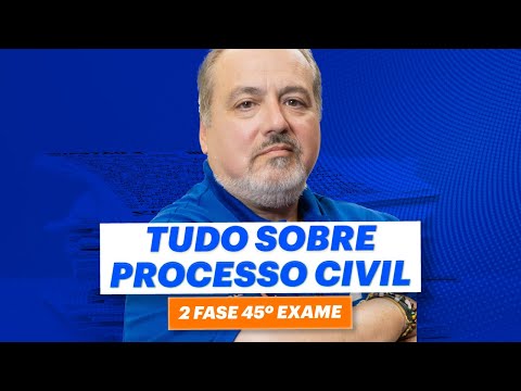 Aula Inaugural Processo CIVIL ✍️ |  2ª Fase 45º Exame