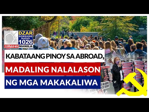 Kabataang Pinoy sa abroad, madaling nalalason ng mga makakaliwa
