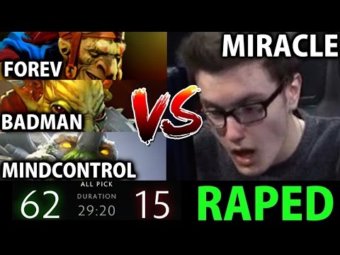Miracle- vs Forev Badman MindControl [Dota2] We are DONE, kappa
