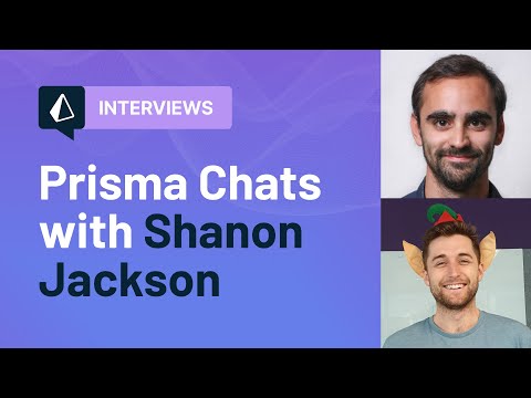 Prisma Chats with Shanon Jackson - end-to-end type safety with Next.js and Prisma