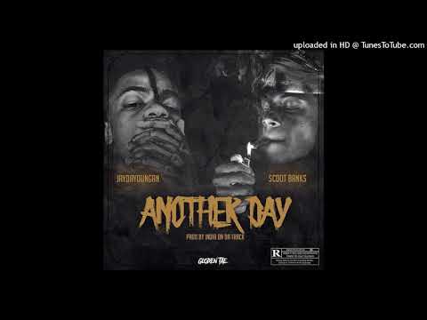 Scoot Banks Ft. JayDaYoungan - Another Day  (OFFICIAL AUDIO)