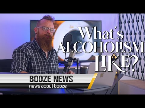 What Is Alcoholism Actually Like?