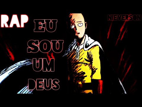 Rap do Saitama [ Eu Sou um Deus ]