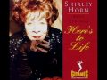 Shirley Horn - "Quietly There(Wynton Marsalis, trumpet; Johnny Mandel, arrangement)"
