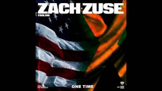 Zach Farlow ft  Zuse   One Time