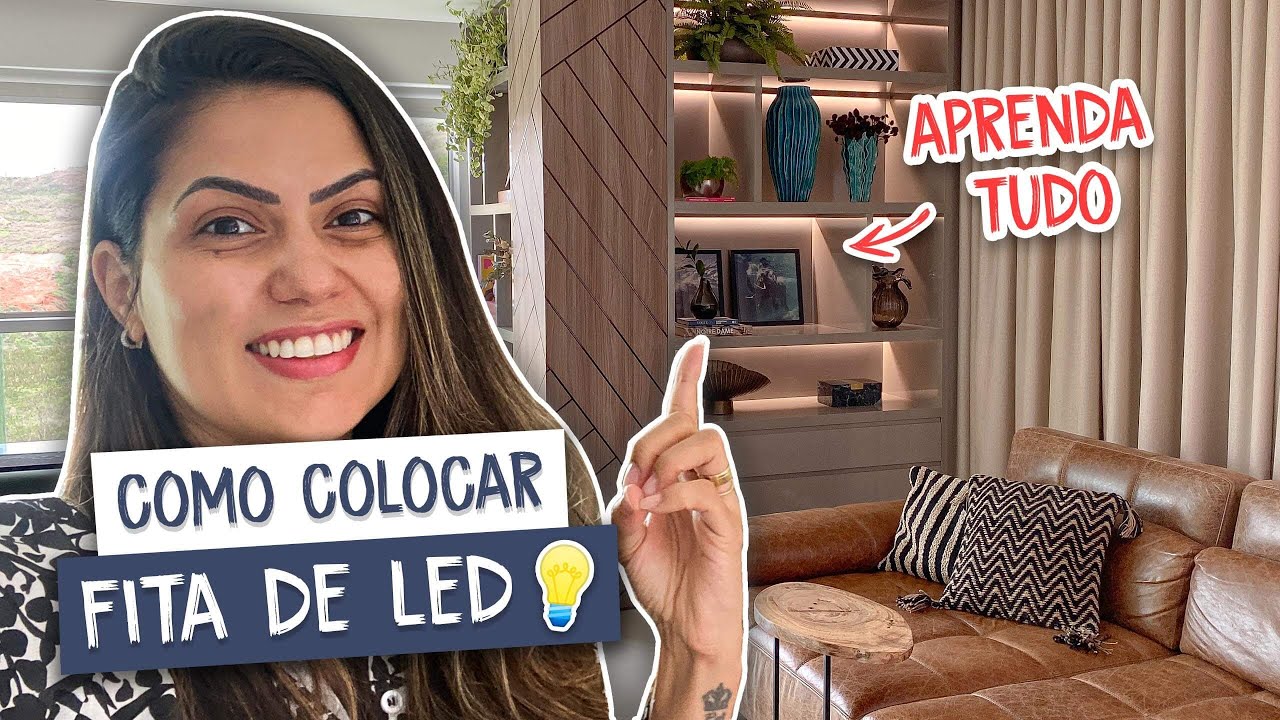 Como colocar Fita de LED no móvel existente - Larissa Reis Arquitetura