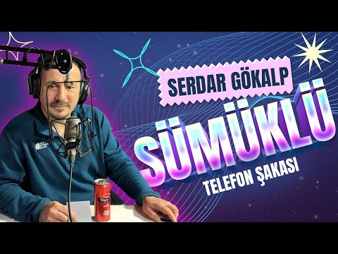 Serdar Gökalp - Telefon Şakası - Sümüklü