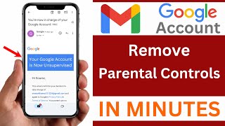 How To Remove Parental Control On Google Account | Unsupervise a Google Account