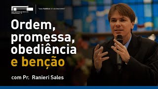 Ordem, promessa, obediência e benção com Pr. Ranieri Sales