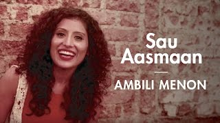 Sau Aasmaan - Baar Baar Dekho | Ambili Menon Cover