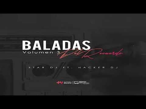 Baladas Del Recuerdo Mix Vol.3 (Star Dj Ft Hacker Dj) - Imperio Music