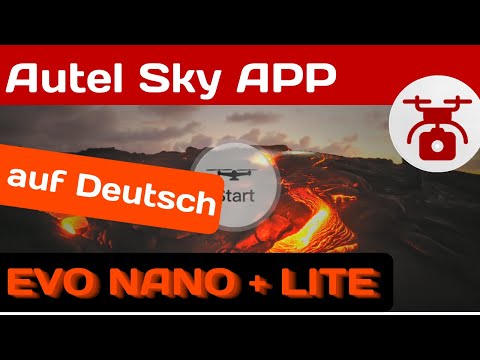AUTEL Sky App EVO NANO PLUS + lite DROHNE  Einstellungen DEUTSCH TUTORIAL V 1038 (48) AutelSky