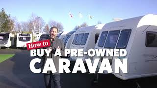 How to buy a pre-owned caravan: Camping &amp; Caravanning