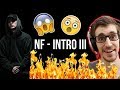 I Underestimated Him!!! | NF - Intro III REACTION