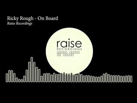 Ricky Rough - On Board [Techno | Raise Recordings]
