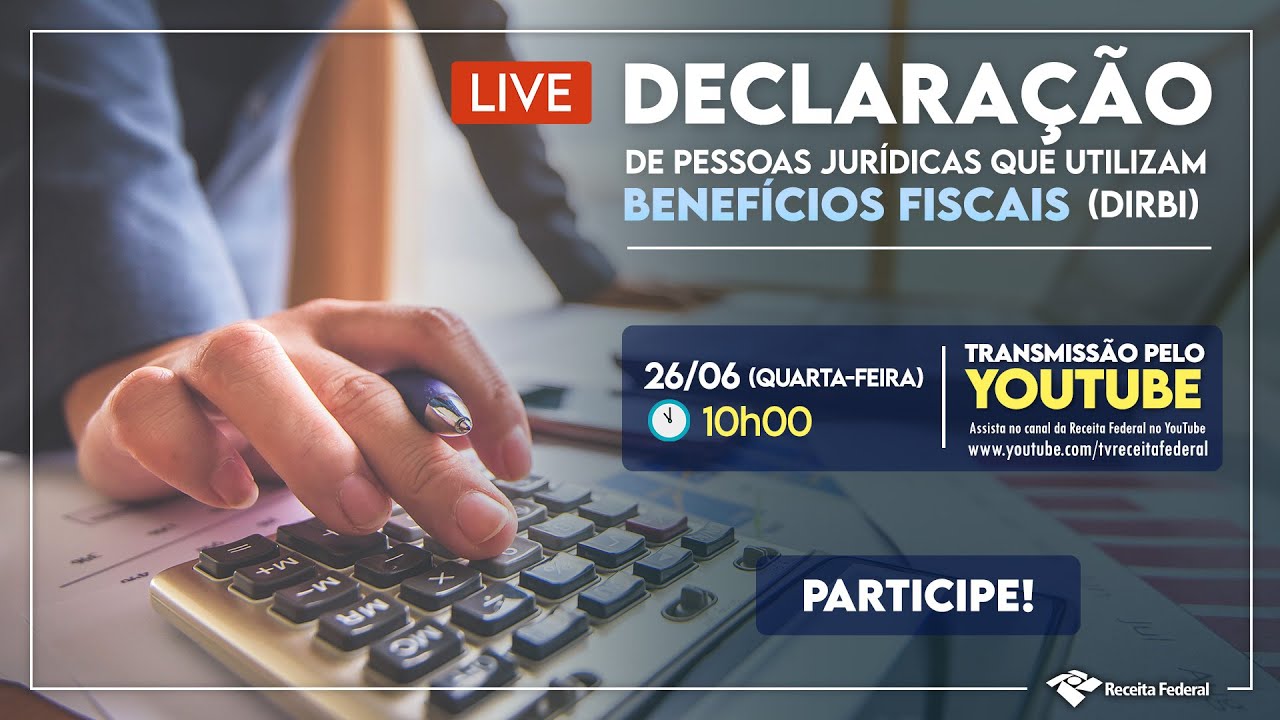 Declaração de Pessoas Jurídicas que utilizam Benefícios Fiscais - (Dirbi)