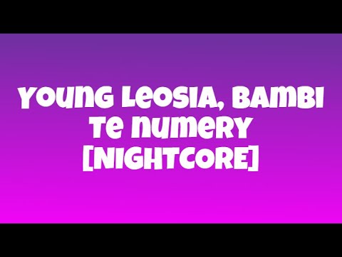 Young Leosia, bambi, PG$ - Te numery [NIGHTCORE]