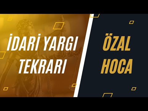 56 DAKİKADA İDARİ YARGI TEKRARI - ÖZAL HOCA