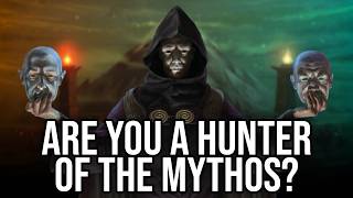 Are you a Hunter of the Mythos?