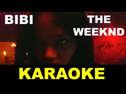 Bibi -The Weekend - Karaoke